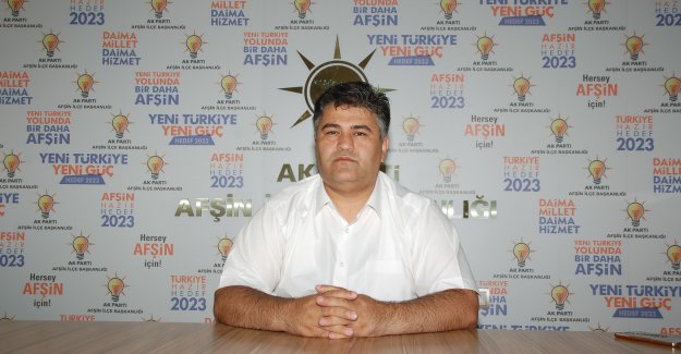 AK Parti Afşin İlçe Başkanı Kırbıyık: "Birlik ve bütünlüğümüz dosta güven, düşmana korku saldı"