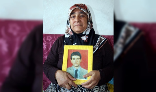 22 yıldır kayıp oğlunun bulunmasını istiyor