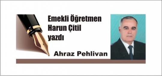 Ahraz Pehlivan, Mustafa Kaya!