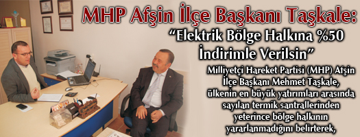 MHP Afşin İlçe Başkanı Taşkale: