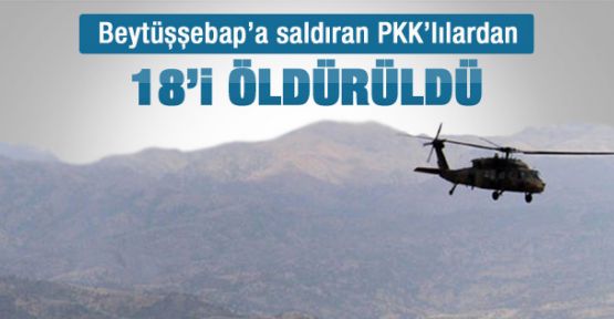 Beytüşşebap'a saldıran 18 PKK'lı öldürüldü