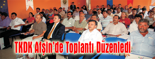 TKDK Afşin'de Toplantı Düzenledi